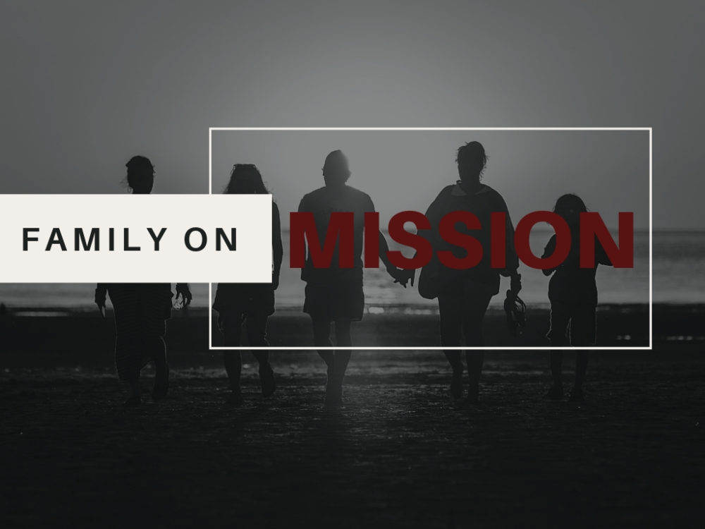 Family on Mission