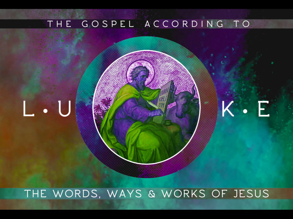 Luke: The Ways, Works, and Words of Jesus